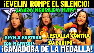 😱✅🔥¡EVELIN NO SE GURDA NADA  ¡REVELA RUPTURA CON MARYSOL ¡PAULINA ERA UNA HIPOCRITA¿HUBO FRAUDE [upl. by Rhetta]