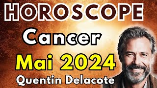 Horoscope Cancer pour mai 2024 [upl. by Merrow]