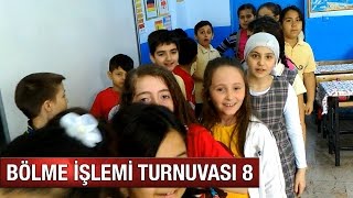 BÖLME İŞLEMİ TURNUVASI 8 [upl. by Fenner34]