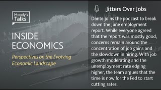 Inside Economics Podcast 171  Jitters Over Jobs [upl. by Lombard]