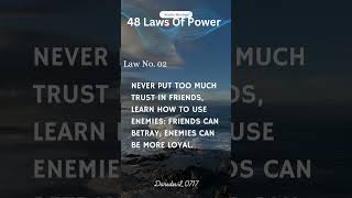 48 laws of power law 2 Never put too much trust in friends learn how to use enemies motivation [upl. by Stanzel]