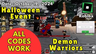 All Codes Work Demon Warriors Roblox October 19 2024 [upl. by Nakeber940]