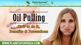 Oil Pulling  How to do it Benefits amp Precautions [upl. by Profant]