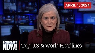 Top US amp World Headlines — April 1 2024 [upl. by Attah626]