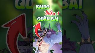 Quân bài còn thiếu của Kaido nếu muốn xưng bá thiên hạ shorts anime onepiece kaido [upl. by Adolphus456]