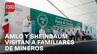 AMLO y Sheinbaum se reúnen con familiares de mineros de Pasta de Conchos  A las Tres [upl. by Jaf]