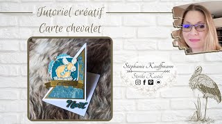 Tutoriel  Carte chevalet [upl. by Hamo]