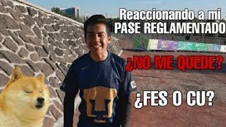 REACCIONANDO A MI PASE REGLAMENTADO DE LA UNAM 0 [upl. by Icram]