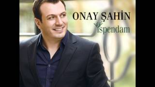 Onay Sahin 2014  Postu Serdim Kıbleye [upl. by Seaver]