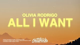 Olivia Rodrigo  All I Want Lyrics [upl. by Sinnoda230]