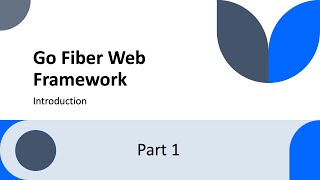 Go Fiber Web Framework  Part 1 [upl. by Frick338]