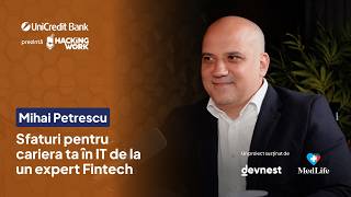 Sfaturi pentru cariera ta în IT de la un expert Fintech Mihai Petrescu  S3E28 [upl. by Ling181]