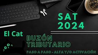 Buzón Tributario SAT 2024 alta yo activar [upl. by Phelips]