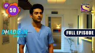 Standing For Oneself  Dhadkan Zindaggi Kii  Ep 50  Full Episode  11 February 2022 [upl. by Arikal]