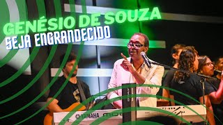 Genésio de Souza  Seja engrandecido Ao vivo em Maringá [upl. by Elihu]