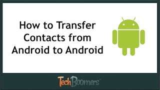 How to Transfer Contacts from Android to Android [upl. by Nevile]