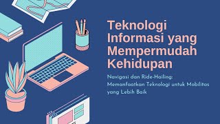 Navigasi dan RideHailing Memanfaatkan Teknologi untuk Mobilitas yang Lebih Baik [upl. by Anele]