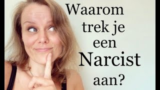 Waarom trek je een narcist aan [upl. by Launce]