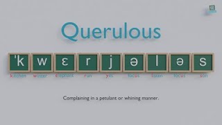 How to pronounce Querulous [upl. by Map]