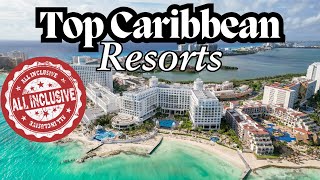 Best Caribbean All Inclusive Resorts for an AMAZING Vacation [upl. by Anile]