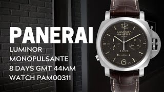 Panerai Luminor Monopulsante 8 Days GMT 44mm Watch PAM 311 PAM00311 Review  SwissWatchExpo [upl. by Pachton]