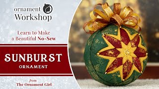 Sunburst  No Sew Quilted Christmas Ornament Tutorial [upl. by Nylitak625]