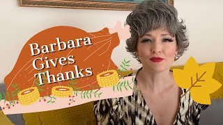 Barbara Gives Thanks [upl. by Annaoj]