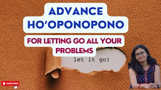 Advance hooponopono for letting go all your problems [upl. by Tletski]