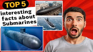 5 interesting facts about Submarines l Unexpected Truths Submarines DeepSeaExplorers Science [upl. by Held408]