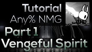 Hollow Knight  Any NMG Speedrun Tutorial  Part 1 Vengeful Spirit [upl. by Anawek]