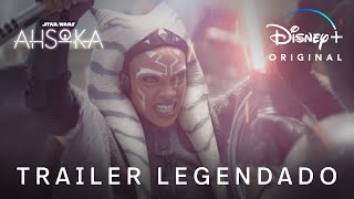 Ahsoka  Trailer Oficial Legendado  Disney [upl. by Suoivatram63]