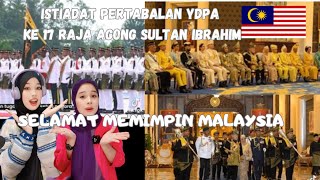 ISTIADAT PERTABALAN YDPA KE 17 RAJA AGONG SULTAN IBRAHIM SANGAT MENGAGUMKAN ‼️ [upl. by Pedaias]