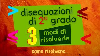 😉 COME RISOLVERE le DISEQUAZIONI di 2º grado Spiegazione semplice ✔ [upl. by Astiram]