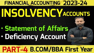 Insolvency Accounts  Statement of Affairs  Deficiency Account  BCom 1st Yr  Semester 1 Part4 [upl. by Tris]