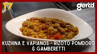 Kuzhina e Vapianos  Rizoto Pomdoro amp Gamberetti  gjesi  T7 [upl. by Catto]