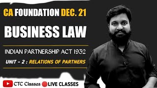 CA Foundation Law Indian Partnership Act 1932 Unit 2 [upl. by Bubb]