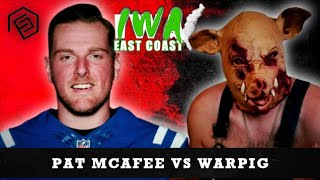 Pat McAfee VS Warpig  FULL MATCH [upl. by Akerdnahs]