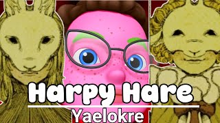 Yaelokre  Harpy Hare Artist Version [upl. by Valerle990]