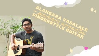 Alangara Vasalale Fingerstyle Guitar The Ultimate Guide [upl. by Quillan]