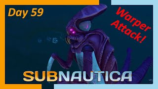 Subnautica Gameplay  Warper Attack  Underwater Survival Day 59 no commentary [upl. by Ynaoj]