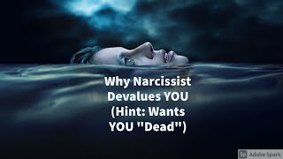 Why Narcissist Devalues YOU Hint Wants YOU quotDeadquot  Binary Narcissism [upl. by Rednijar]