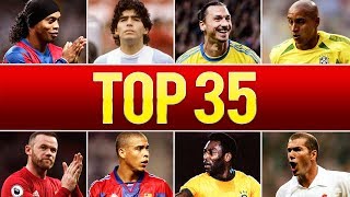 Top 35 Legendary Goals In Football History [upl. by Luhem72]