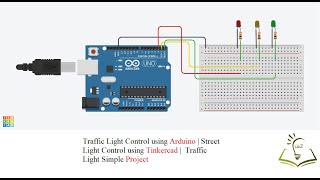 Traffic Light Control  Street Light Control using Tinkercad [upl. by Dnamra]