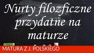 119 Najważniejsze nurty filozoficzne przydatne ma maturze [upl. by Aeslek]