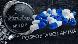 Fosfoetanolamina  Nerdologia [upl. by Tisdale616]