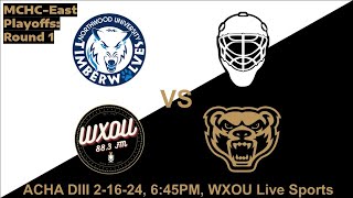 PLAYOFFS Oakland ACHA D3 Hockey vs Northwood 21624 LIVESTREAM  WXOU Live Sports [upl. by Eerolam]