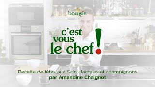 Cest vous le chef   Recette de fêtes par Amandine Chaignot  Boursin® [upl. by Ellesirg251]