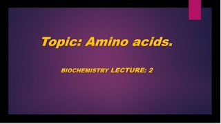 Structure of Amino acids Proteins Chemistry Lecture 2 [upl. by Duwalt138]