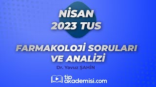 2023 Nisan TUS Farmakoloji Değerlendirmesi  Soru Analizi [upl. by Ashatan]