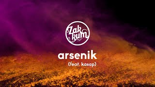 ZAKKUM  Arsenik feat Kasap [upl. by Dimond]